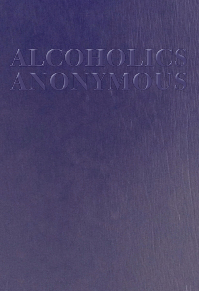 Alcoholics Anonymous - Big Book - Large Print
