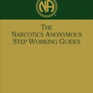 Narcotics Anonymous - Step Working Guide