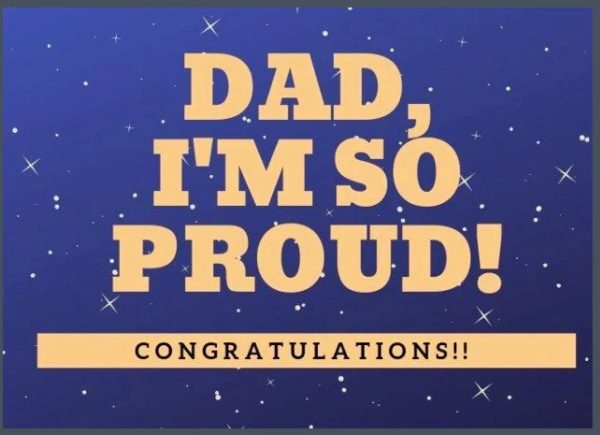 A card with the words dad, i 'm so proud congratulations
