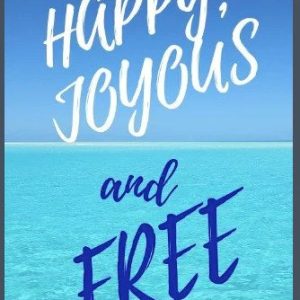 Sobriety Cards - Happy, Joyous, and Free